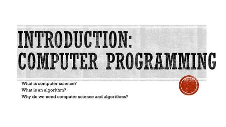 Introduction: Computer programming