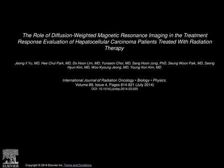The Role of Diffusion-Weighted Magnetic Resonance Imaging in the Treatment Response Evaluation of Hepatocellular Carcinoma Patients Treated With Radiation.