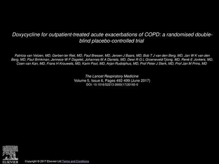 Doxycycline for outpatient-treated acute exacerbations of COPD: a randomised double- blind placebo-controlled trial  Patricia van Velzen, MD, Gerben ter.