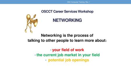 OSCCT Career Services Workshop NETWORKING