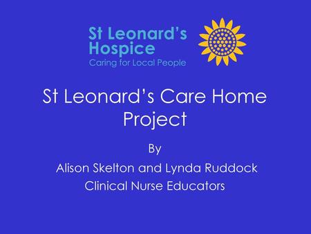 St Leonard’s Care Home Project