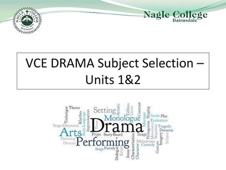 VCE DRAMA Subject Selection – Units 1&2