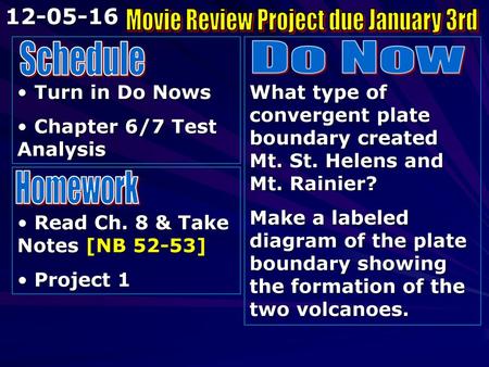 Movie Review Project due January 3rd
