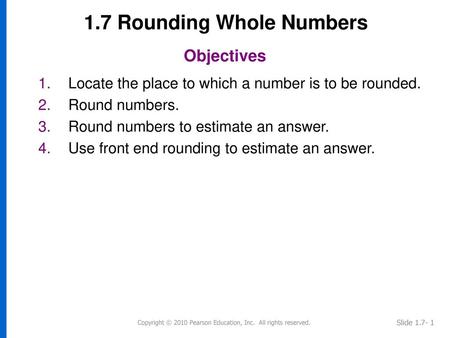 1.7 Rounding Whole Numbers