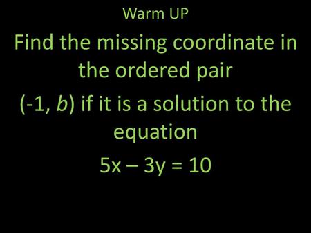 Find the missing coordinate in the ordered pair