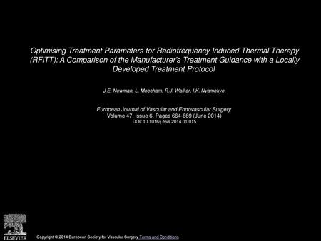 Optimising Treatment Parameters for Radiofrequency Induced Thermal Therapy (RFiTT): A Comparison of the Manufacturer's Treatment Guidance with a Locally.