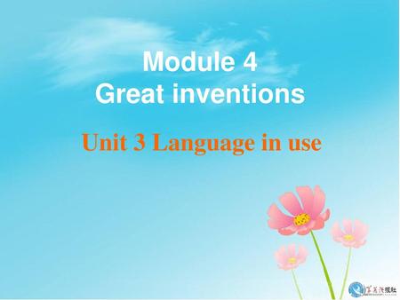 Module 4 Great inventions