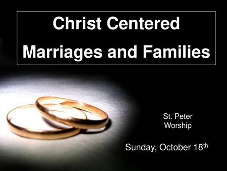 Christ Centered Marriages and Families