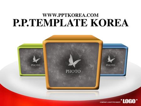 WWW.PPTKOREA.COM P.P.TEMPLATE KOREA.