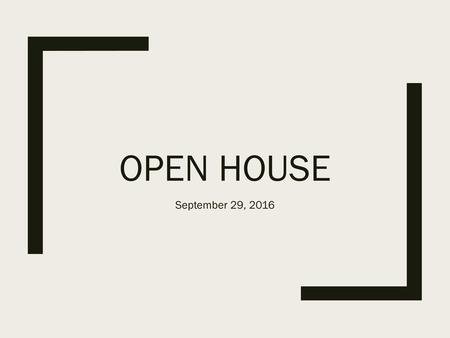 Open House September 29, 2016.