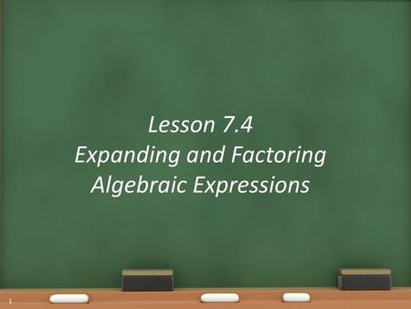 Expanding and Factoring Algebraic Expressions