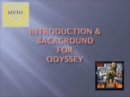 Introduction & Background for Odyssey