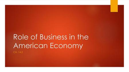 Role of Business in the American Economy