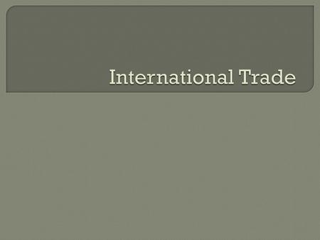 International Trade.