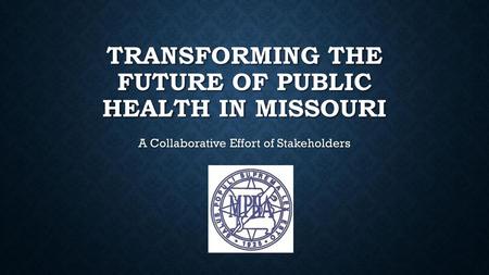 Transforming the future of public health in Missouri