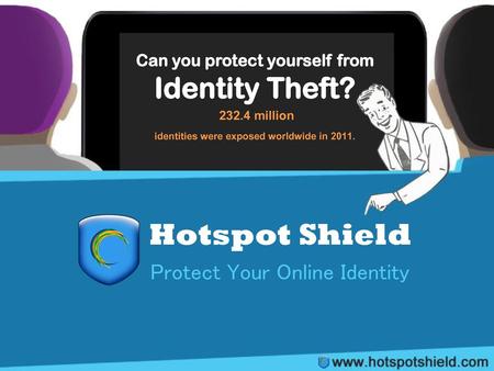 Hotspot Shield Protect Your Online Identity