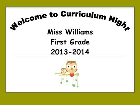 Miss Williams First Grade