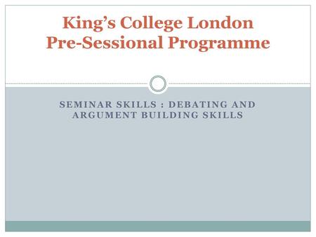 King’s College London Pre-Sessional Programme