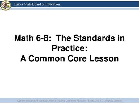 Math 6-8: The Standards in Practice: A Common Core Lesson