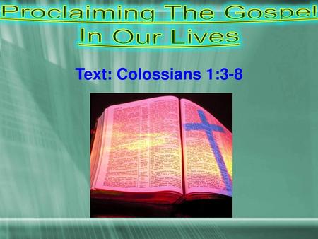 Proclaiming The Gospel In Our Lives