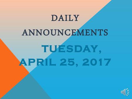 Daily Announcements tuesday, April 25, 2017