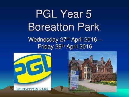 PGL Year 5 Boreatton Park