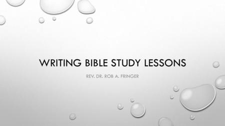 Writing bible study Lessons