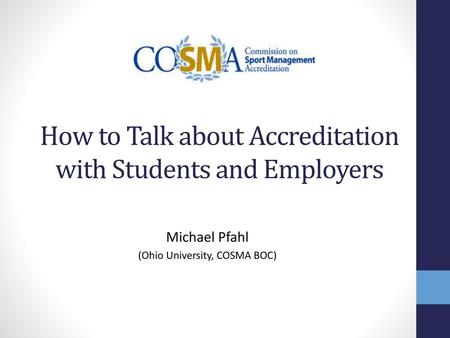 How to Talk about Accreditation with Students and Employers