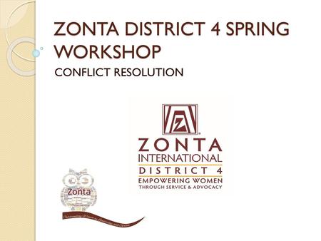 ZONTA DISTRICT 4 SPRING WORKSHOP