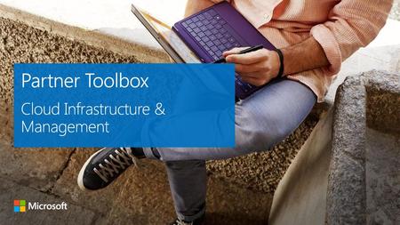 Partner Toolbox Cloud Infrastructure & Management