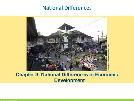 Chapter 3: National Differences in Economic Development