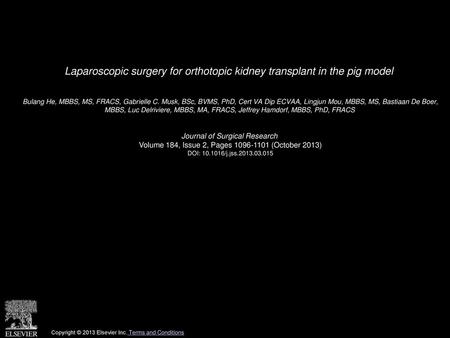 Laparoscopic surgery for orthotopic kidney transplant in the pig model