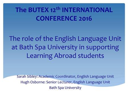 The BUTEX 12th INTERNATIONAL CONFERENCE 2016