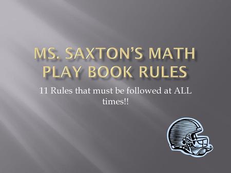 Ms. Saxton’s Math Play Book Rules