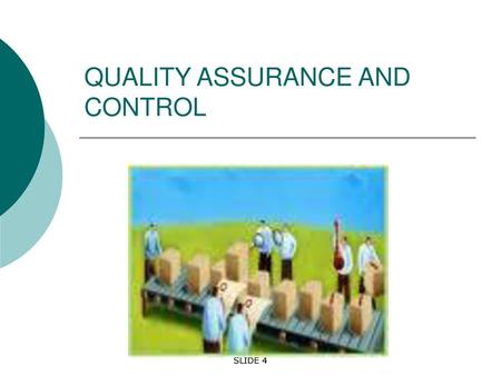 QUALITY ASSURANCE AND CONTROL