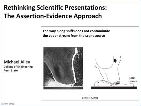 Rethinking Scientific Presentations: The Assertion-Evidence Approach