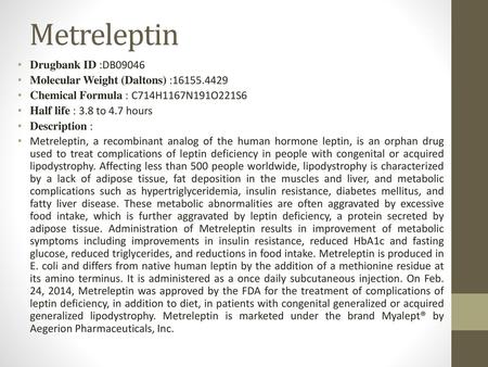Metreleptin Drugbank ID :DB09046