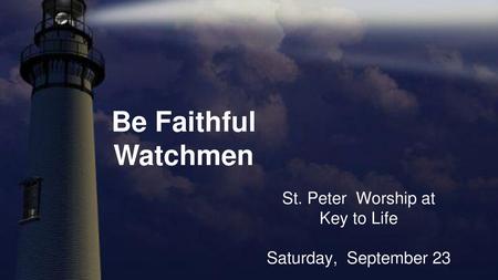 St. Peter Worship at Key to Life Saturday, September 23