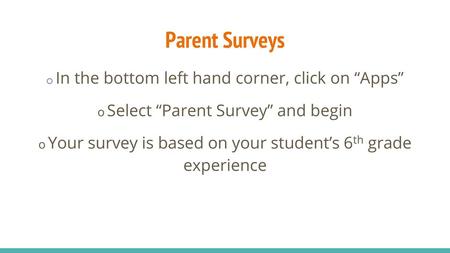 Parent Surveys o In the bottom left hand corner, click on “Apps”
