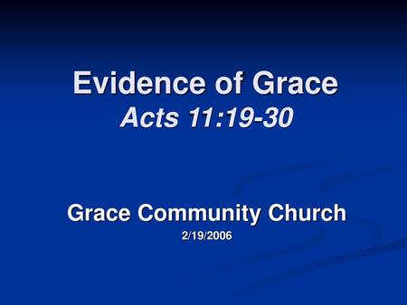 Evidence of Grace Acts 11:19-30