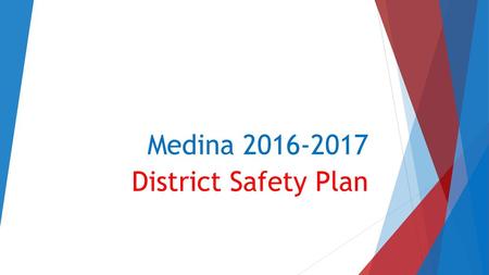 Medina 2016-2017 District Safety Plan.