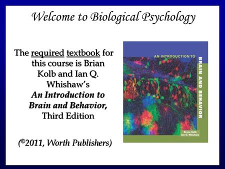 Welcome to Biological Psychology