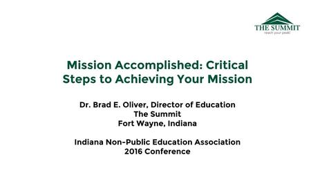 Mission Accomplished: Critical Steps to Achieving Your Mission Dr