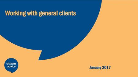 Working with general clients