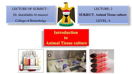Introduction to Animal Tissue culture