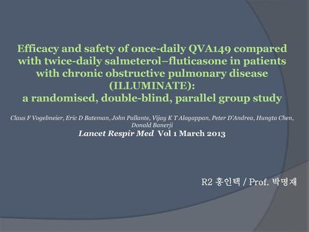 Efficacy and safety of once-daily QVA149 compared with twice-daily salmeterol–fluticasone in patients with chronic obstructive pulmonary disease (ILLUMINATE):