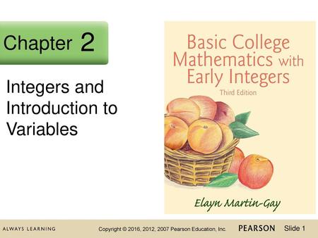 2 Chapter Chapter 2 Integers and Introduction to Variables.