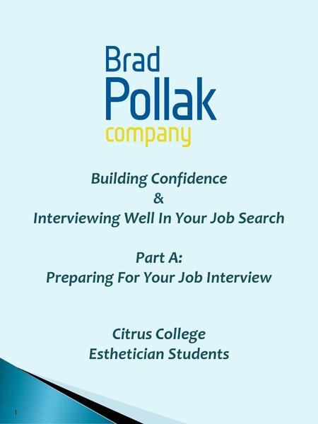 Interviewing Well In Your Job Search Preparing For Your Job Interview