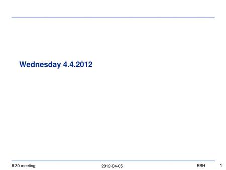 Wednesday 4.4.2012.