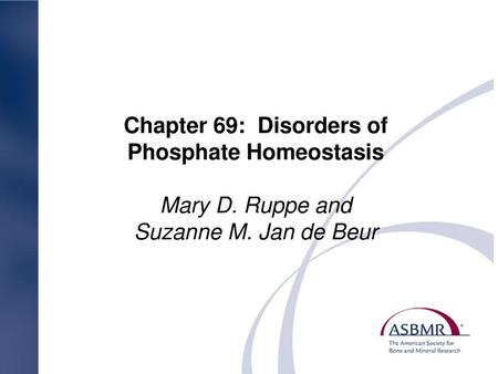 Chapter 69: Disorders of Phosphate Homeostasis